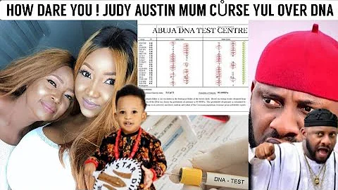 JUDY AUSTIN'S MOTHER ESCAPE WITH STARDIKE AS YUL EDOCHIE DEMAND DNA