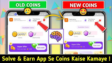 Solve And Earn App Se Coins Kaise Kamaye | Solve & Earn Quick Reward | Solve & Earn App Redeem Code