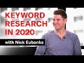 How to Do Keyword Research in 2020 w/ Nick Eubanks