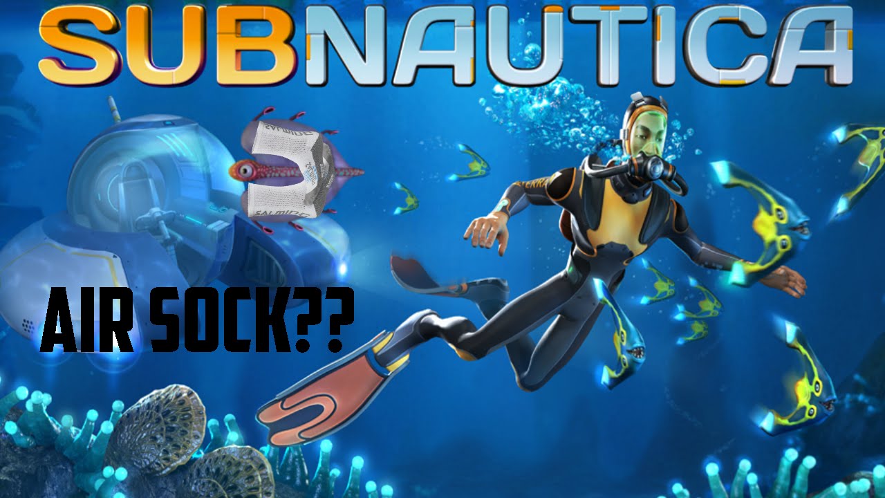 Subnautica Gameplay We Need Air Socks To Survive! YouTube