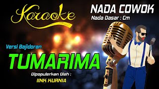 Karaoke TUMARIMA - IINK KURNIA ( Nada Pria )