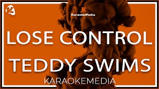 Teddy Swims - Lose Control (KARAOKE)