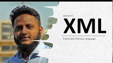 XML Lecture 1 : Introduction To XML