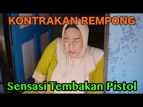 SENSASI TEMBAKAN PISTOL || KONTRAKAN REMPONG EPISODE 501