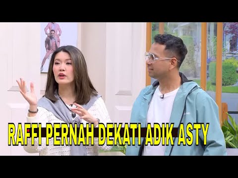 Raffi Ahmad Sempat Dekati Lia Ananta, Okky Bongkar Rahasia Asty Ananta | FYP (01/05/24) Part 3