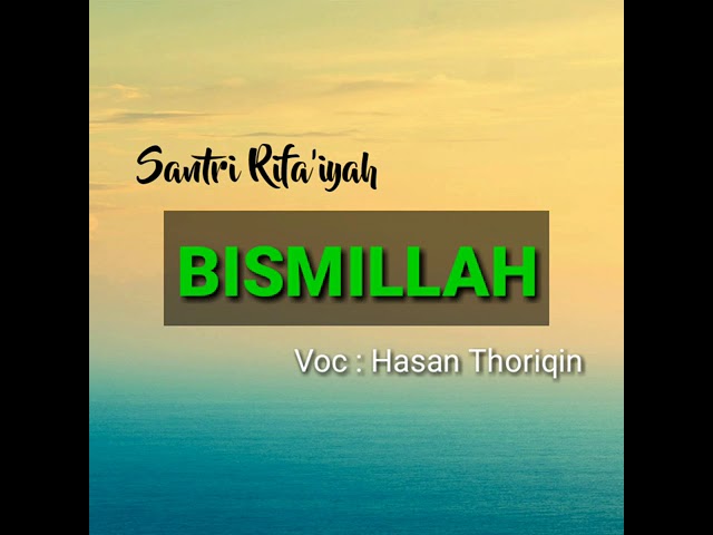 Santri Rifa'iyah  BISMILLAH  class=