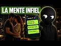 Lo Que PASA en la MENTE de una Persona INFIEL Mientras te ENGAÑA