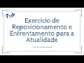 Exercício de Reposicionamento e Enfrentamento para a Atualidade