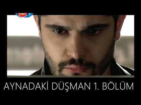 HALUK PİYES AYNADAKİ DÜŞMAN DİZİSİ 1. BÖLÜM