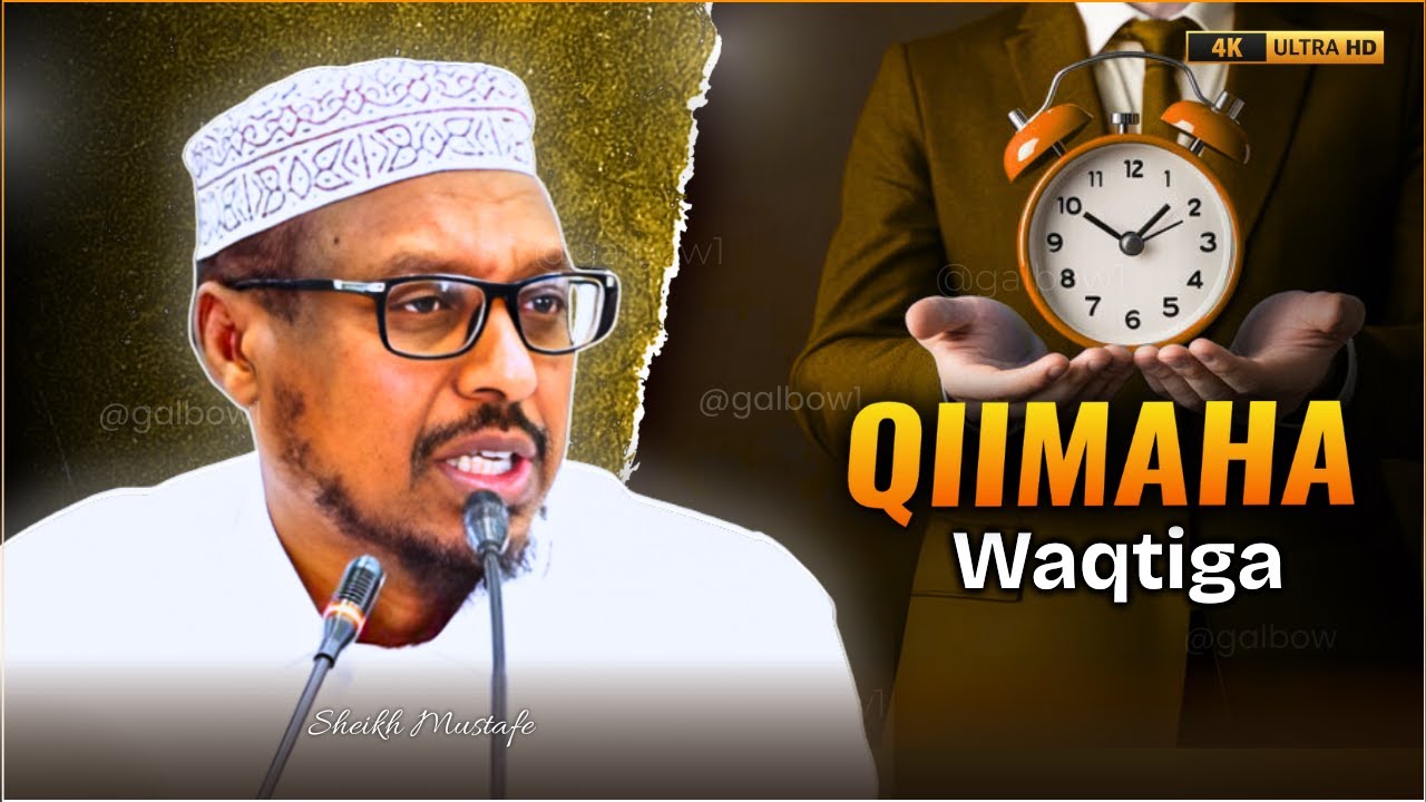 QIIMAHA WAKHTIGA || Sidee loo qeybiyaa Waqtiga #sheekhmustafe