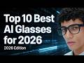 Top Future Best AI Glasses You Must See!