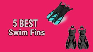 5 Best Swim Fins