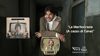 Video thumbnail of "La Meritocrazia (A cazzo di Cane)  - Giovanni Block (Dall'album Retrò)"