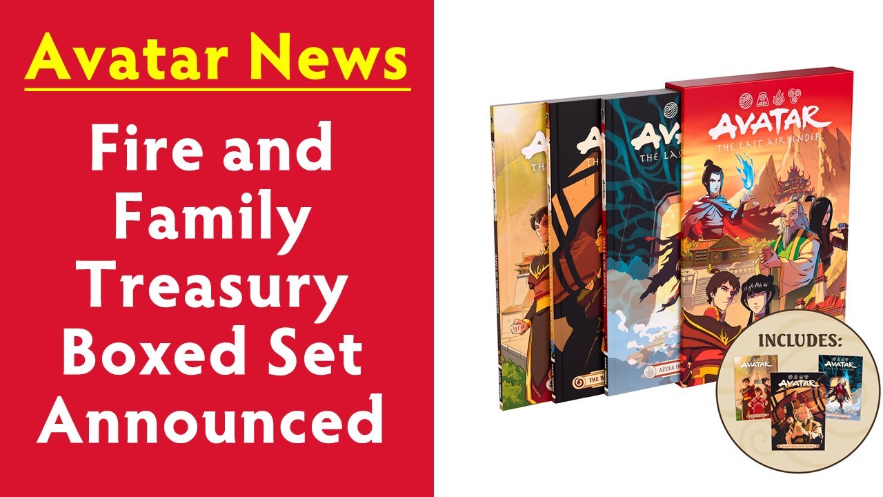 Fire and Family Treasury Boxed Set Announced - Avatar News