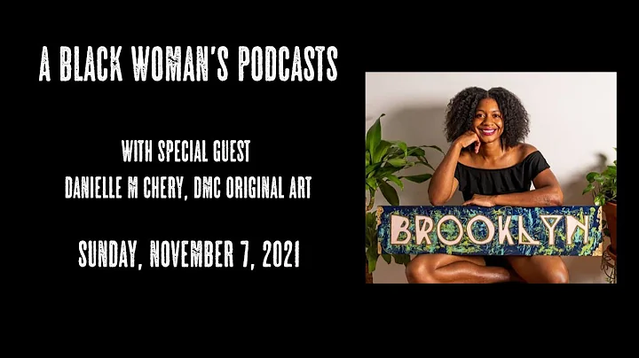 A Black Woman's Podcast welcomes Danielle M Chery ...