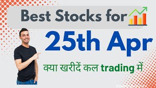 Stock Market Analysis- 25tht April  के लिए Best Intraday Stocks and NIFTY Banknifty Levels