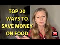 TOP 20 WAYS TO SAVE MONEY ON GROCERIES