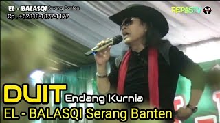 Download Lagu ENDANG KURNIA suaranya masih tetap nyaring | DUIT | EL BALASQI Serang Banten  MP3 Download Lagu ENDANG KURNIA suaranya masih tetap nyaring | DUIT | EL BALASQI Serang Banten  MP3