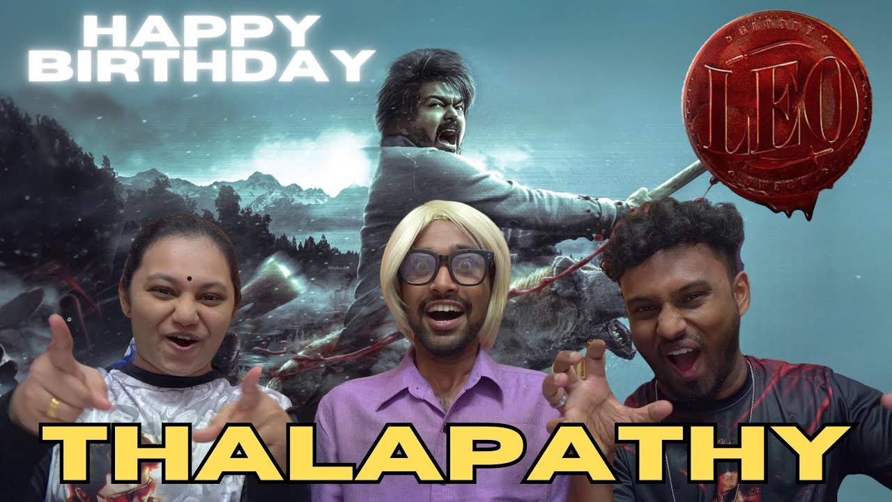 LEO First Look REACTION | Thalapathy Vijay | Malaysian Relatives|