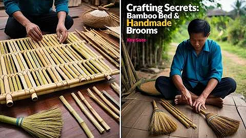 Craft Secrets: Bamboo Bed and Handmade Broom #countryside #crafts #nature #bamboocraft #bedwars