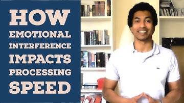 How Emotional Interference Impacts Processing Speed - Intellectual Giftedness #55