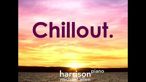 Chill Out #2 - One Hour Of Soothing Solo Piano - M...