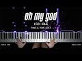 (G)I-DLE - Oh my god | Piano Cover by Pianella Piano