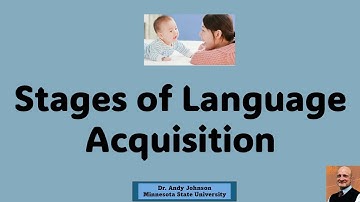 STAGES OF LANGUAGE ACQUISITION