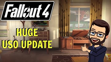 Fallout 4 | Huge USO Update