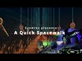 A quick spacewalk