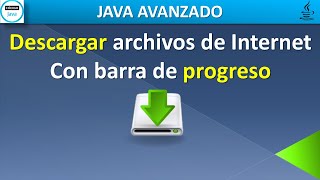 Descargar Archivos de Internet con Barra de Progreso Java Avanzado
