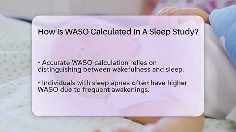 How Is WASO Calculated In A Sleep Study? - Sleep Apnea Support Network
