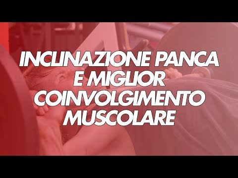 Video: La Panca Declinata Per Il Tuo Petto