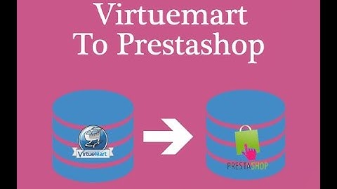 Database Migration Virtuemart To Prestashop