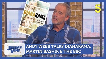 Andy Webb talks Dianarama, Martin Bashir & the BBC | Jeremy Vine