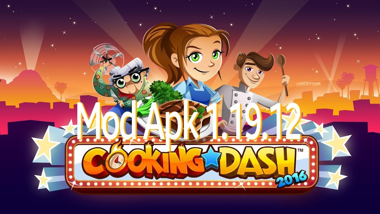 Cooking Dash Mod Apk 1.19.12 YouTube
