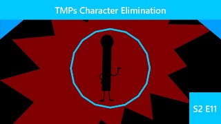 TMPs Character Elimination | Season 2 Episode 11