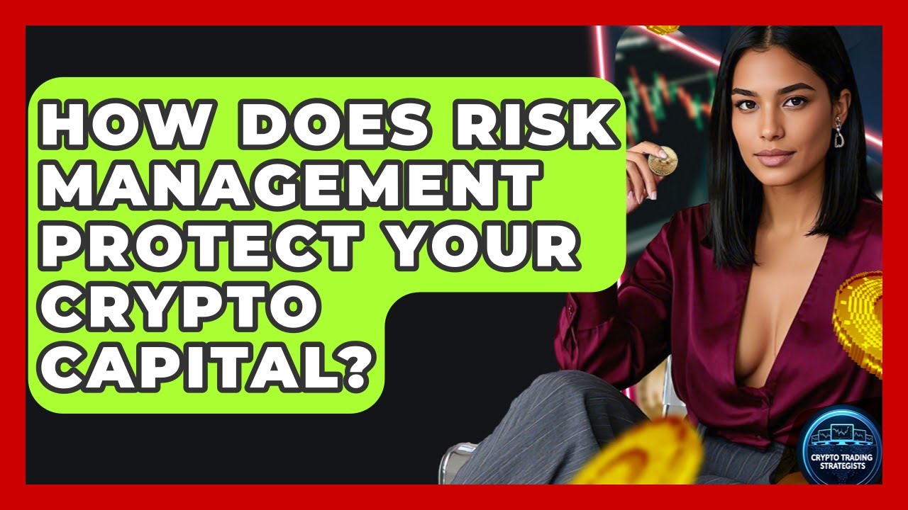 How Does Risk Management Protect Your Crypto Capital? - Crypto Trading Strategists