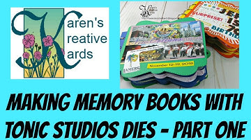 Making Memory Books with Tonic Studios Dies- Part One