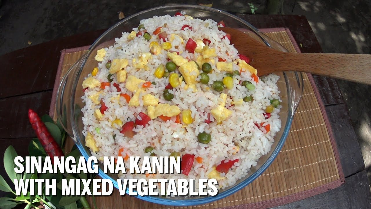 Sinangag na Kanin with Mixed Vegetables Recipe (Pinoy Style) - YouTube