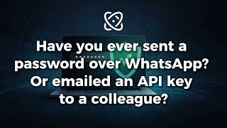 Stop Sending Passwords Over WhatsApp — Do This Instead