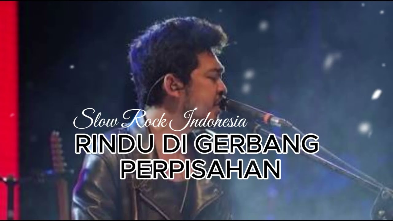 RINDU DI GERBANG PENANTIAN - Slow Rock Indonesia
