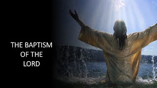 The Baptism of the Lord 01-11-2026