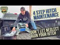 4 Step Hitch Maintenance | Don't Let Neglect Ruin Your Hitch