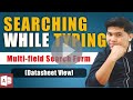 SEARCHING WHILE TYPING | Multi Field Search Form in Ms Access