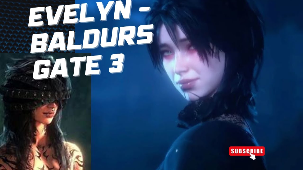 Evelyn baldurs gate 3 YouTube