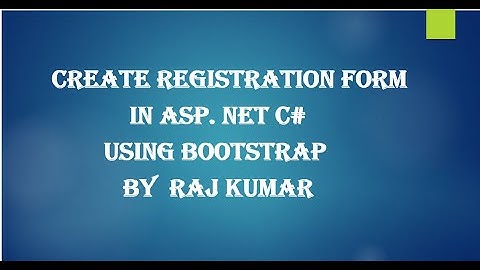 Create Registration form using Bootstrap in Asp.Net C#