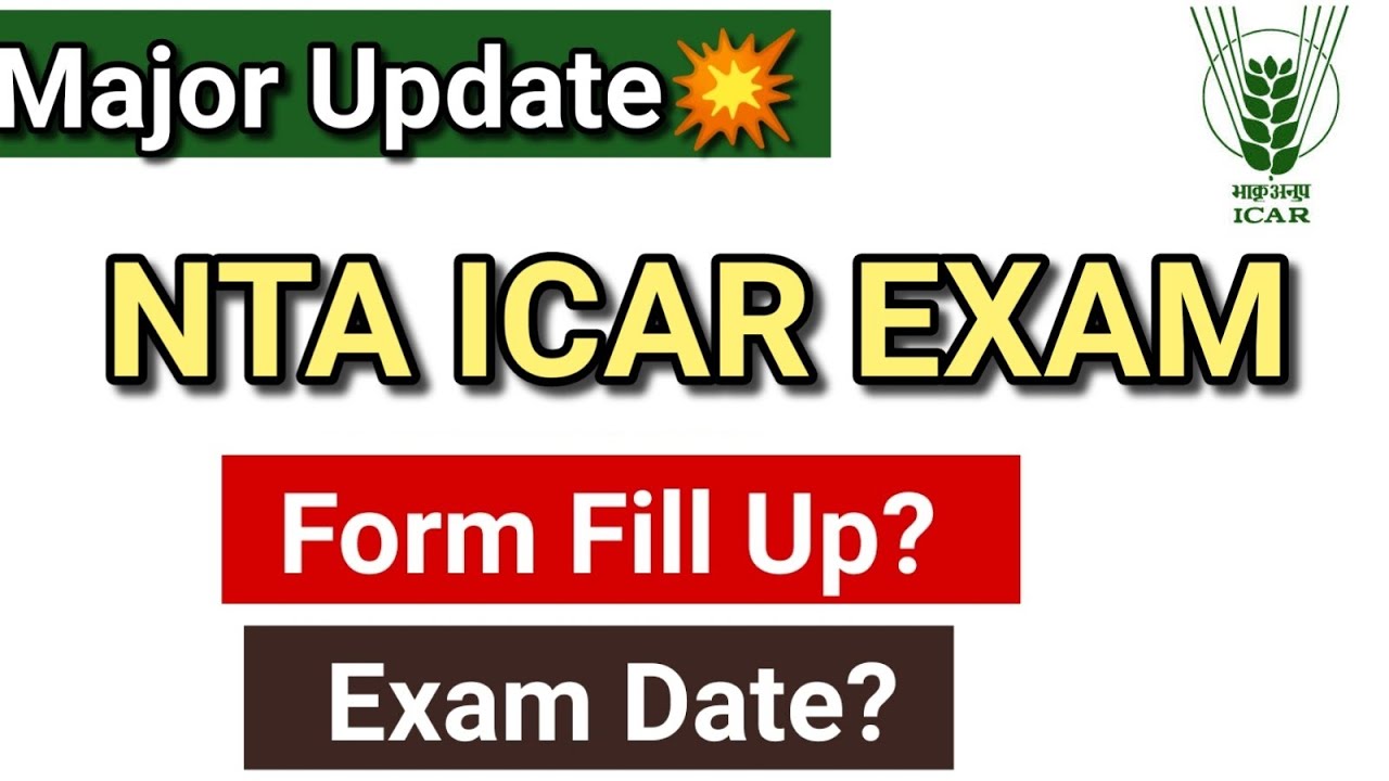 Major Update💥 ICAR UG/PG Form fill up ? Exam Date?