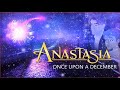 Once Upon A December (Anastasia) ~ Arianna