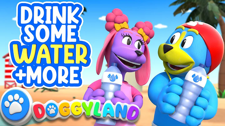 Drink Some Water, I Can Do Hard Things + More Kids Songs & Nursery Rhymes | Doggyland Compilation